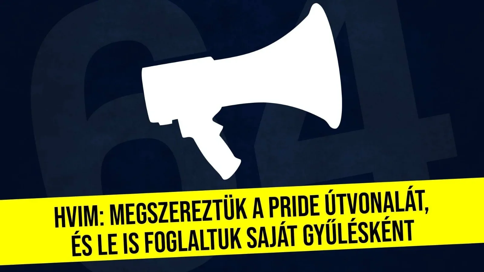 A HVIM megszerezte a Pride útvonalát, és le is foglalta saját gyűlése helyszíneként