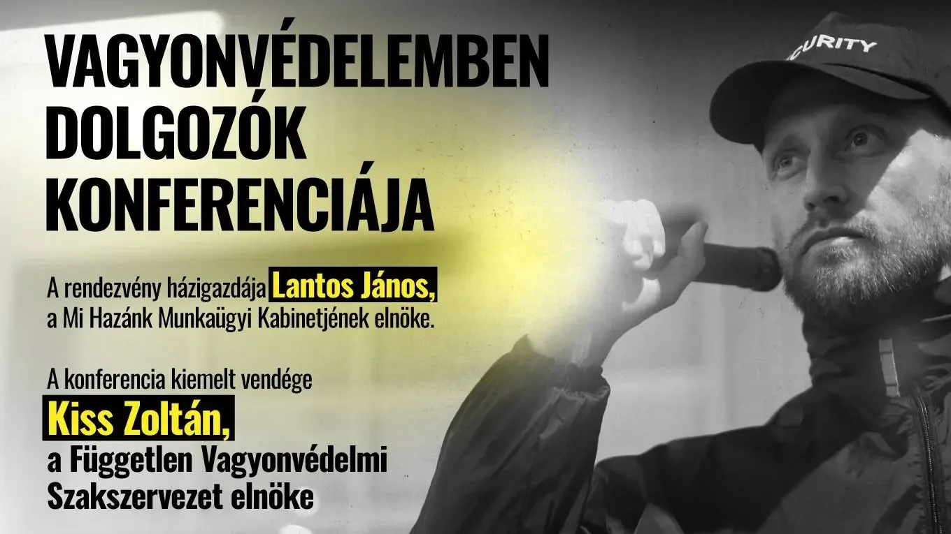 Vagyonvédelemben dolgozók konferenciájára hív a Mi Hazánk (+VIDEÓ)