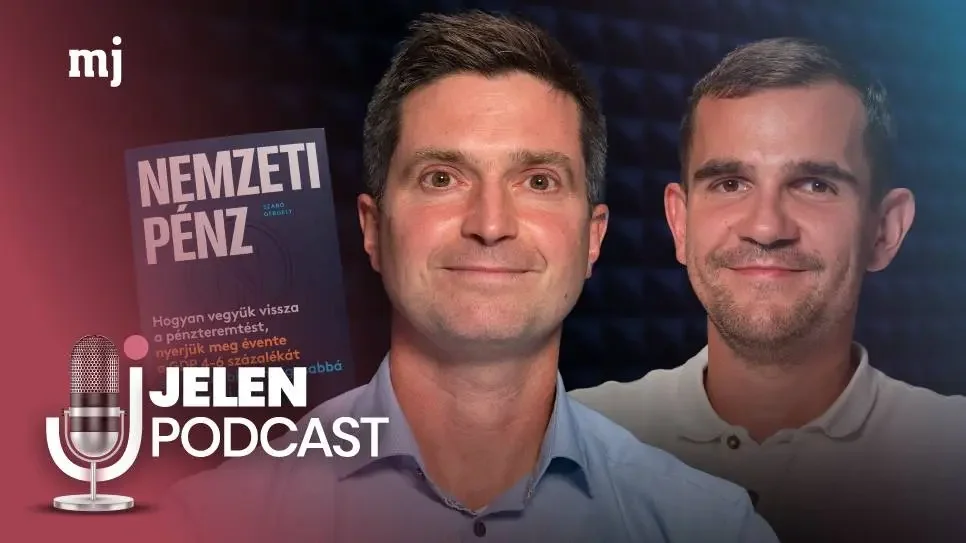 Kié valójában a pénzteremtés joga? – Jelen Podcast Szabó Gergellyel (+VIDEÓ)