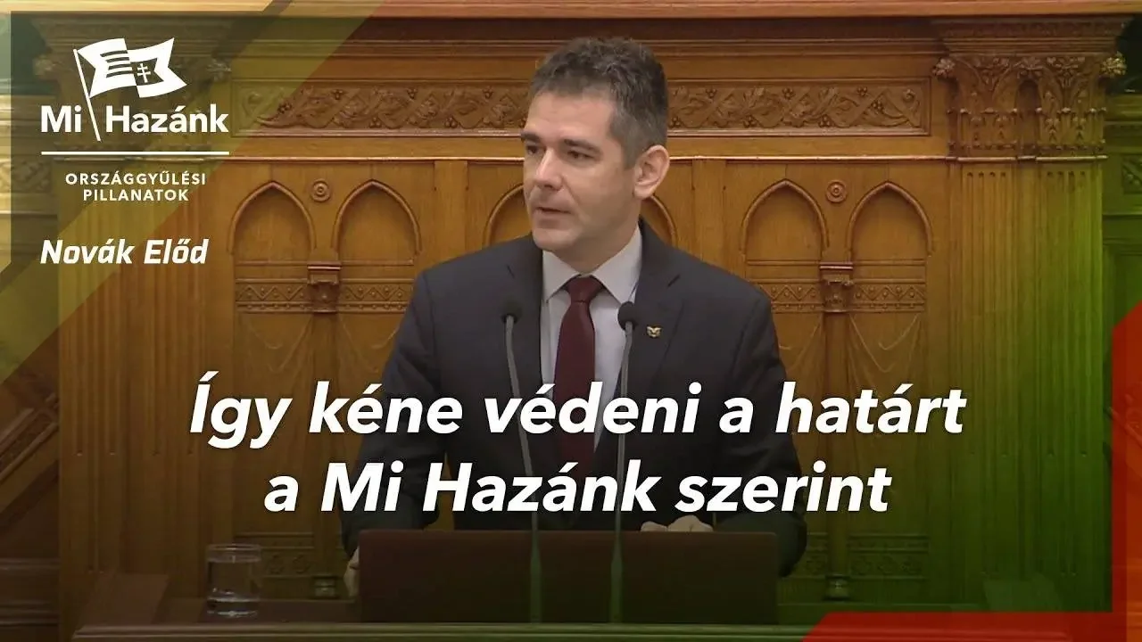 Novák Előd, a Mi Hazánk Mozgalom alelnöke az Országgyűlésben